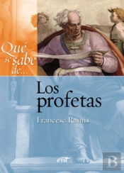 Qué Se Sabe De... Los Profetas