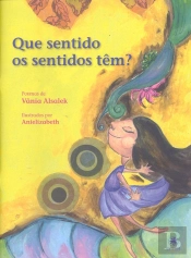 Que Sentido Os Sentidos Têm?