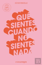 Qué Sientes Cuando No Sientes Nada