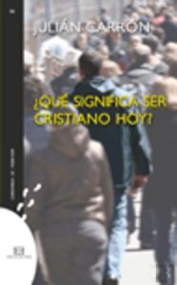 Bertrand.pt - ¿Qué Significa Ser Cristiano Hoy?