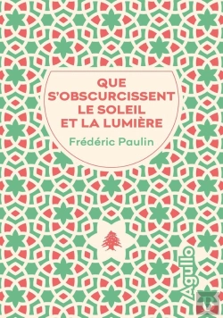 Bertrand.pt - Que S'Obscurcissent Le Soleil Et La Lumière