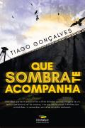 Que Sombra te Acompanha