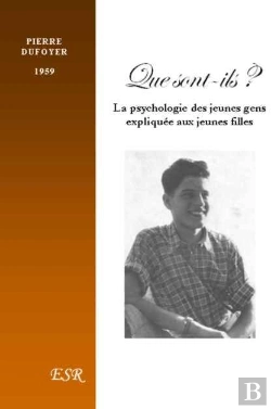 Bertrand.pt - Que Sont-Ils ? La Psychologie Des Jeunes Gens Expliquée Aux Jeunes Filles