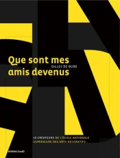 Que Sont Mes Amis Devenus ?