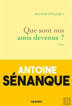 Bertrand.pt - Que Sont Nos Amis Devenus ?