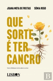 Que Sorte É Ter Cancro