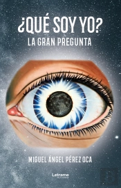 ¿Qué Soy Yo? La Gran Pregunta