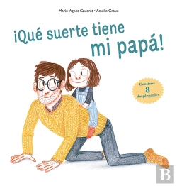 Bertrand.pt - ¡Qué Suerte Tiene Mi Papá!