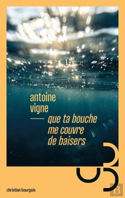 Bertrand.pt - Que Ta Bouche Me Couvre De Baisers