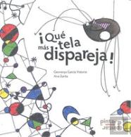 Qué Tela Más Dispareja