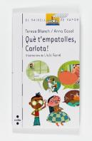 Que T'Empatolles, Carlota!
