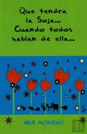 Qué Tendrá La Soja...