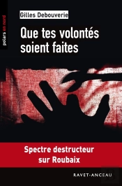 Que Tes Volontés Soient Faites