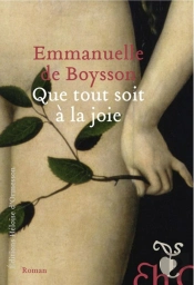 Que Tout Soit À La Joie