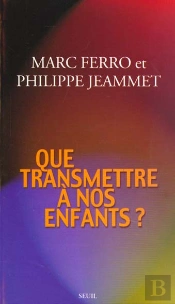 Que Transmettre A Nos Enfants ?