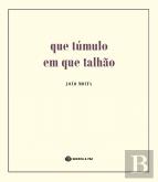 Que Túmulo em que Talhão