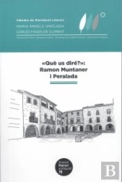 'Què Us Diré?': Ramon Muntaner I Peralada