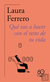 Que Vas A Hacer Con El Resto De Tu Vida