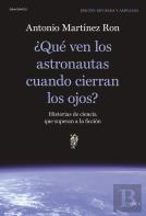 ¿Qué Ven Los Astronautas Cuando Cierran Los Ojos?