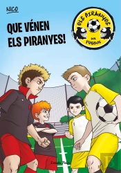 Que Vénen Els Piranyes!