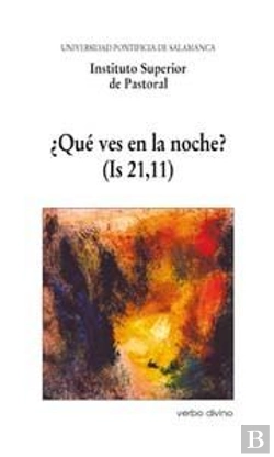 Bertrand.pt - ¿Qué Ves En La Noche? (Is 21,11)
