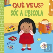 Què Veus? Sóc A L'Escola