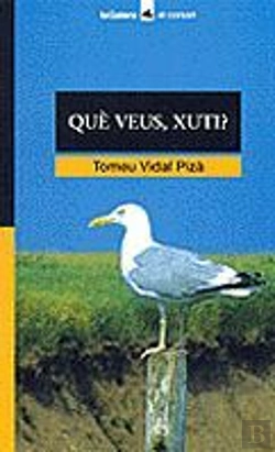Bertrand.pt - Què Veus, Xuti?