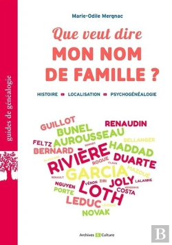 Bertrand.pt - Que Veut Dire Mon Nom De Famille ? Histoire, Localisation, Psychogénéalogie