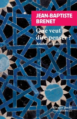 Bertrand.pt - Que Veut Dire Penser ? : Arabes Et Latins