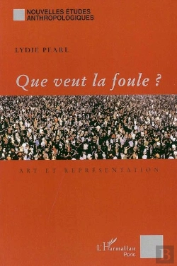 Bertrand.pt - Que Veut La Foule ? : Art Et Représentation