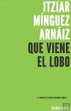 Bertrand.pt - Que Viene El Lobo (I Premio De Poesía Nicanor Parra)