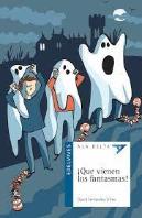 ¡Que Vienen Los Fantasmas!