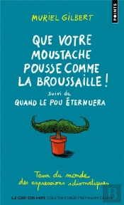 Que Votre Moustache Pousse Comme La Broussaille ! Quand Le Pou Éternuera