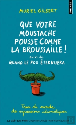 Bertrand.pt - Que Votre Moustache Pousse Comme La Broussaille ! Quand Le Pou Éternuera