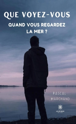 Bertrand.pt - Que Voyez Vous Quand Vous Regardez La Mer