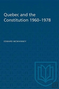 Bertrand.pt - Quebec And The Constitution 1960-1978
