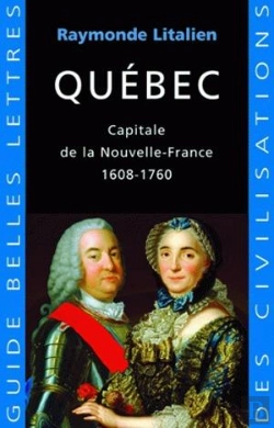 Bertrand.pt - Québec ; Capitale De L'Empire Français D'Amérique