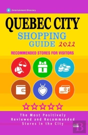 Quebec City Shopping Guide 2022