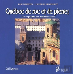 Bertrand.pt - Québec De Roc Et De Pierres ; La Capitale En Architecture