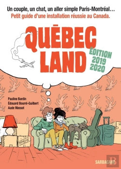 Bertrand.pt - Québec Land ; Petit Guide D'Une Installation Réussie Au Canada (Édition 2019/2020)