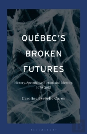 Quebec'S Broken Futures