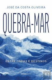 Quebra-Mar - Entre Ondas e Destinos