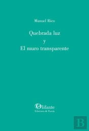 Quebrada Luz Y El Muro Transparente