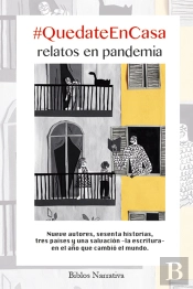 #Quedateencasa. Relatos En Pandemia