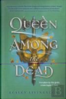 Queen Among The Dead