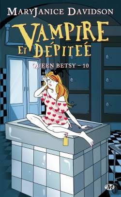 Bertrand.pt - Queen Betsy, T10 : Vampire Et Depitee