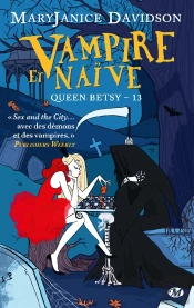 Queen Betsy T.12 ; Vampire Et Naïve