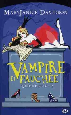 Bertrand.pt - Queen Betsy, T.2 : Vampire Et Fauchee