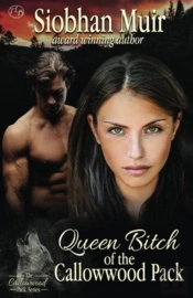 Queen Bitch Of The Callowwood Pack