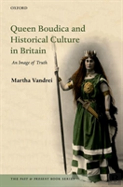 Bertrand.pt - Queen Boudica And Historical Culture In Britain